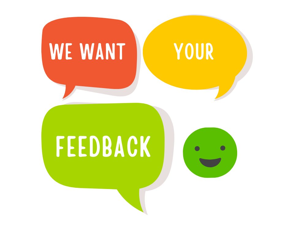 Speech bubbles with words saying 'we want your feedback'